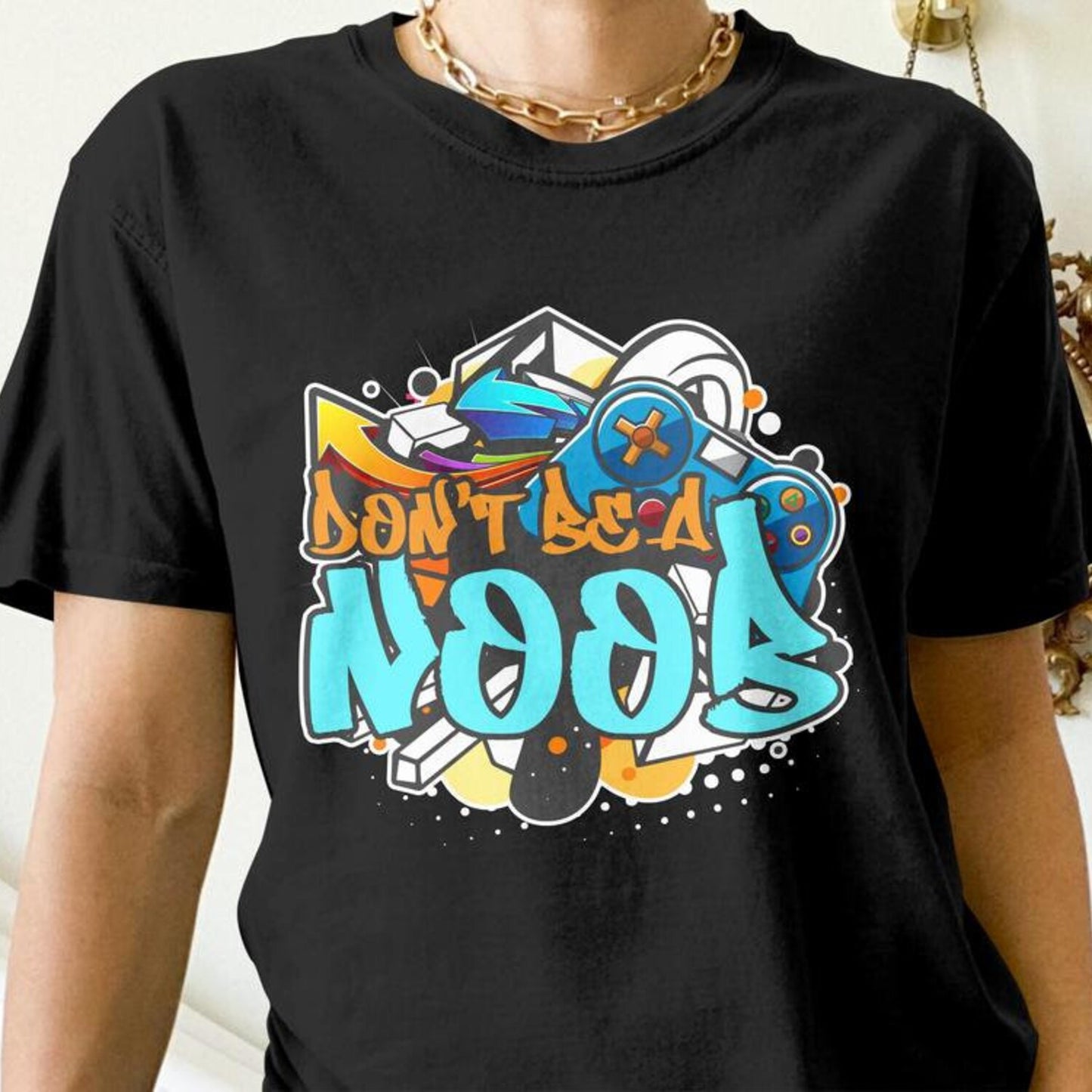 Funny Gamer Shirt, Don't Be a Noob, Funny Gaming Gift, Video Game Graffiti Tees