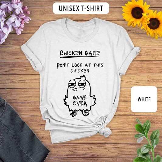 Chicken Game T-Shirt | Funny Chicken Shirt | Game Over Humor Tee