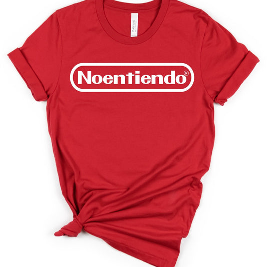 Noentiendo T-Shirt Funny T-Shirt Nintendo T-Shirt Gamer T-Shirt Graphic Tee Latinx Apparel