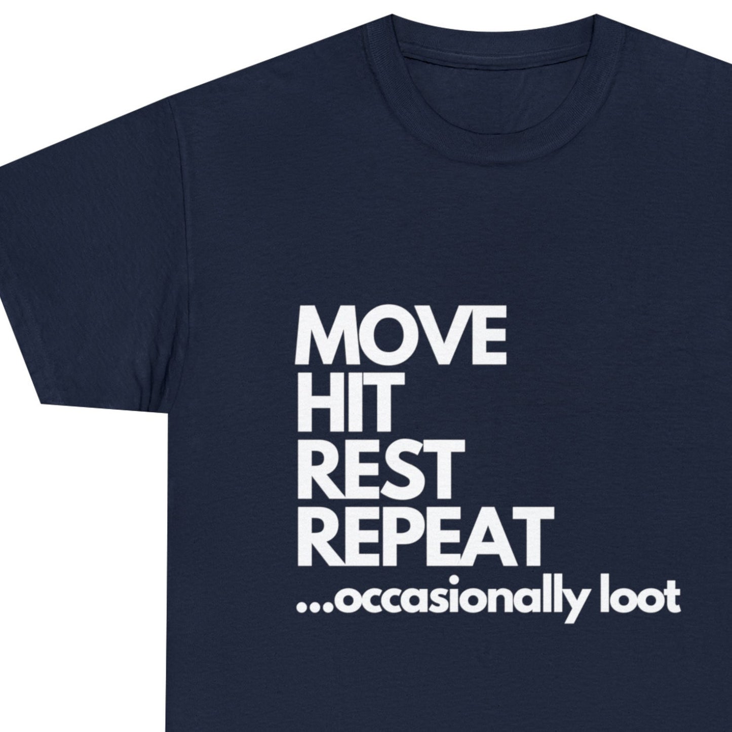 Gloomhaven / Frosthaven / Dungeons and Dragons Funny Cotton T-shirt (Move, Hit, Rest, Repeat) - Perfect Gift for Gamers