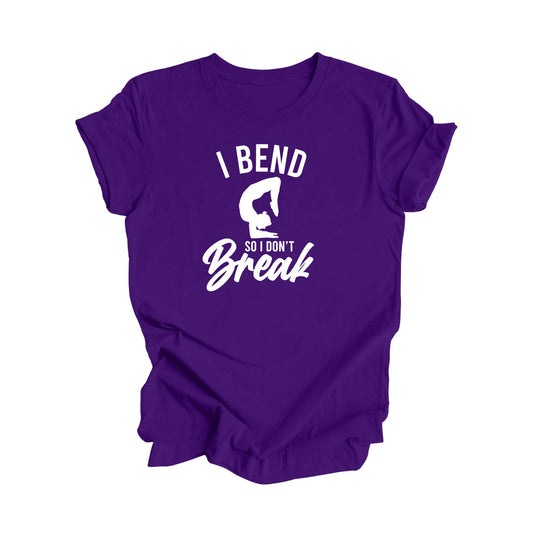 I Bend So I Don't Break Yoga Meditation T-shirt Lover Teacher Wellness Self Care Shirt Gift