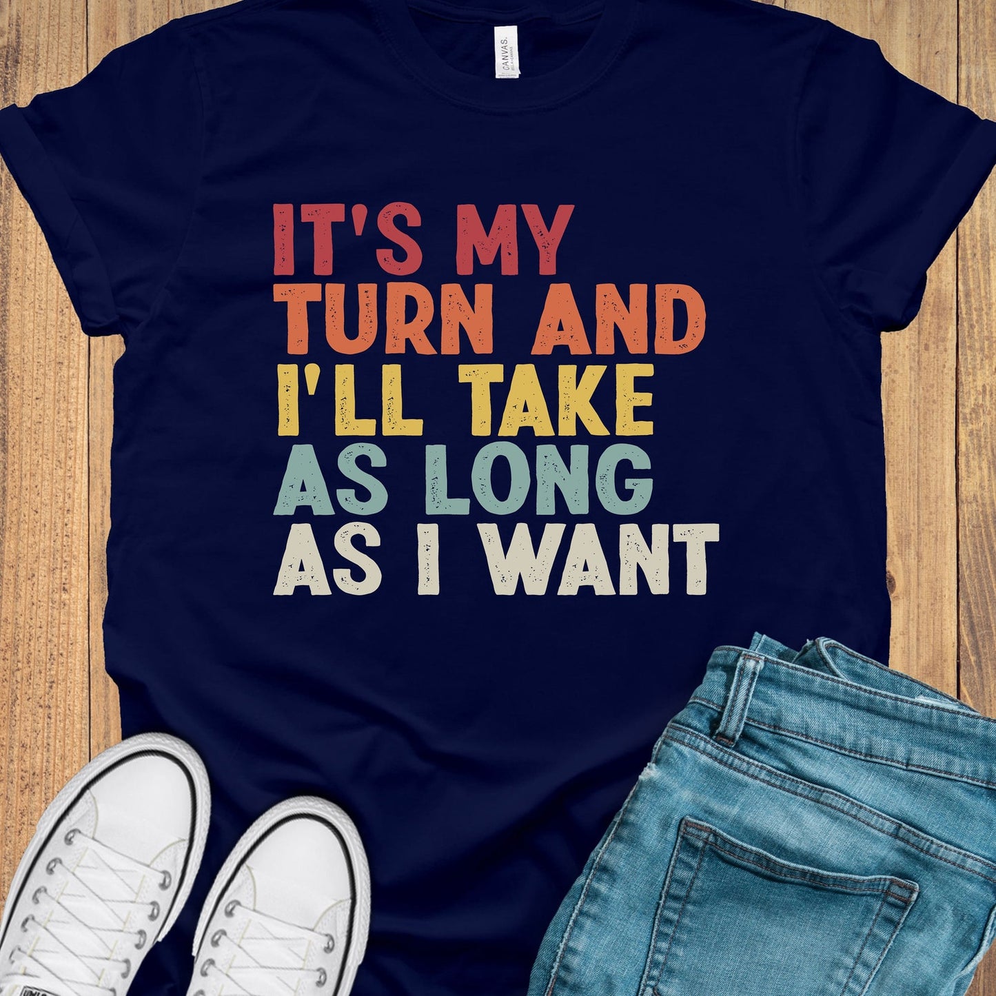 I'll Take As Long As I Want Board Games Shirt | Funny Gaming T-Shirt | Game Night Shirts