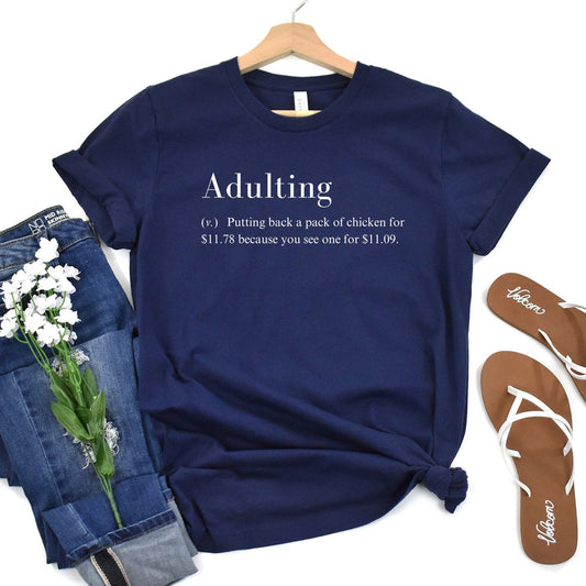 Funny Quote Sarcastic Adulting T-Shirt Gift | Best Friend Comfortable Sleep Yoga Workout Teen Lounge Tee Shirt