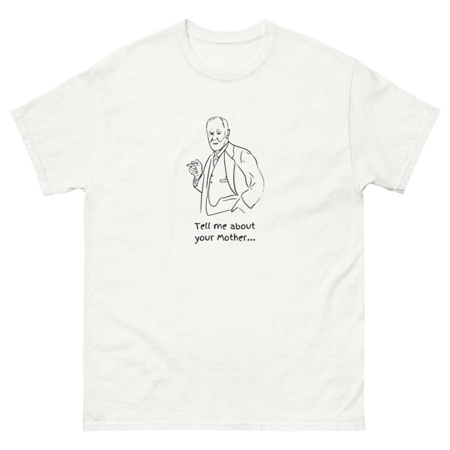 Tell Me About Your Mother, Funny Freud T-Shirt, Psychology Puns, Internet Memes, Perfect Gift