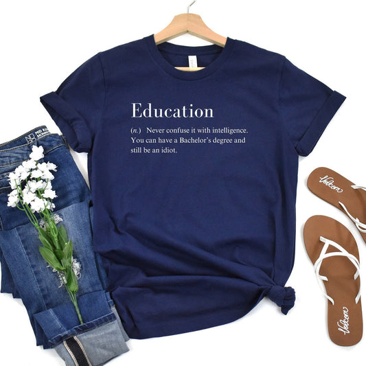 Funny Quote Sarcastic Education T-Shirt Gift | Student Teacher Comfortable Sleep Yoga Workout Teen Club Shirt