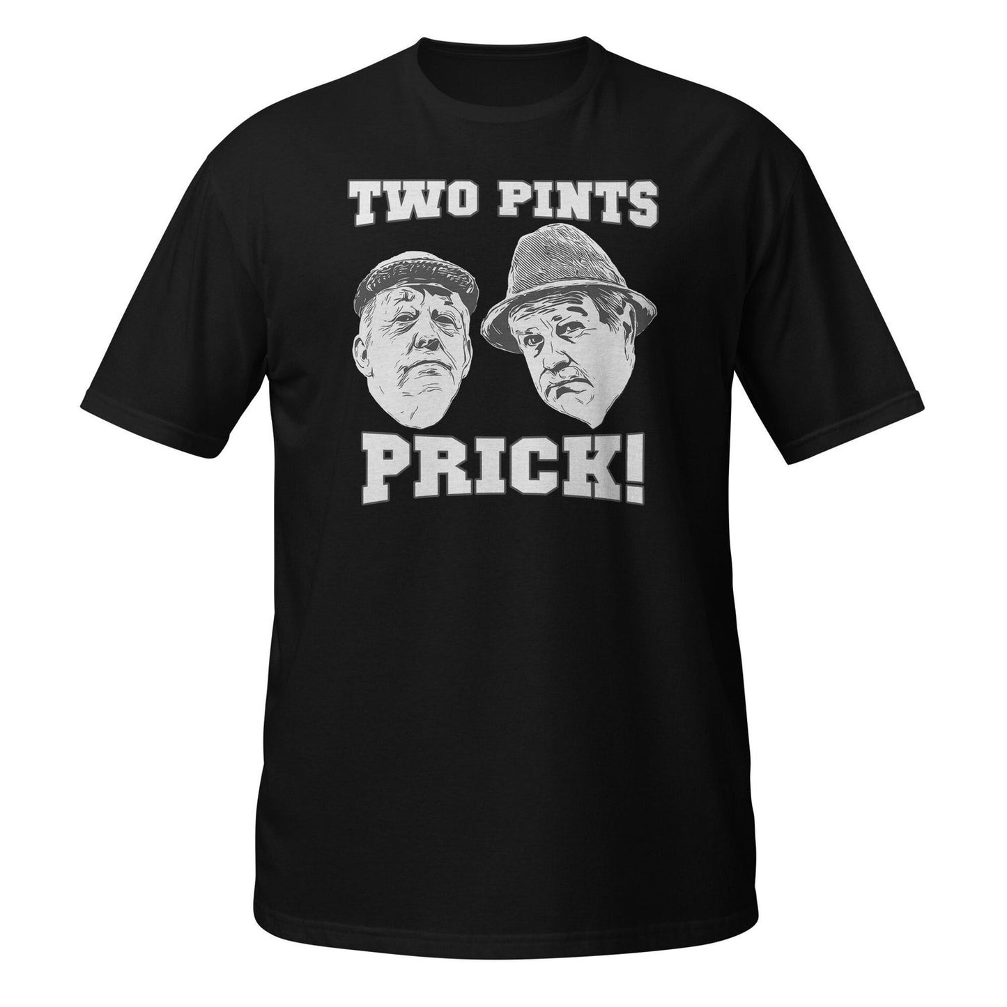Funny Still Game T-shirt -Two Pints Prick tshirt - 2 pint tee Unisex T-Shirt