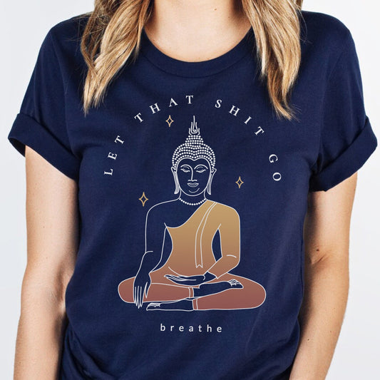 Let Go & Breathe Graphic Tee: Funny Boho Spiritual Yoga Shirt for Self-Care