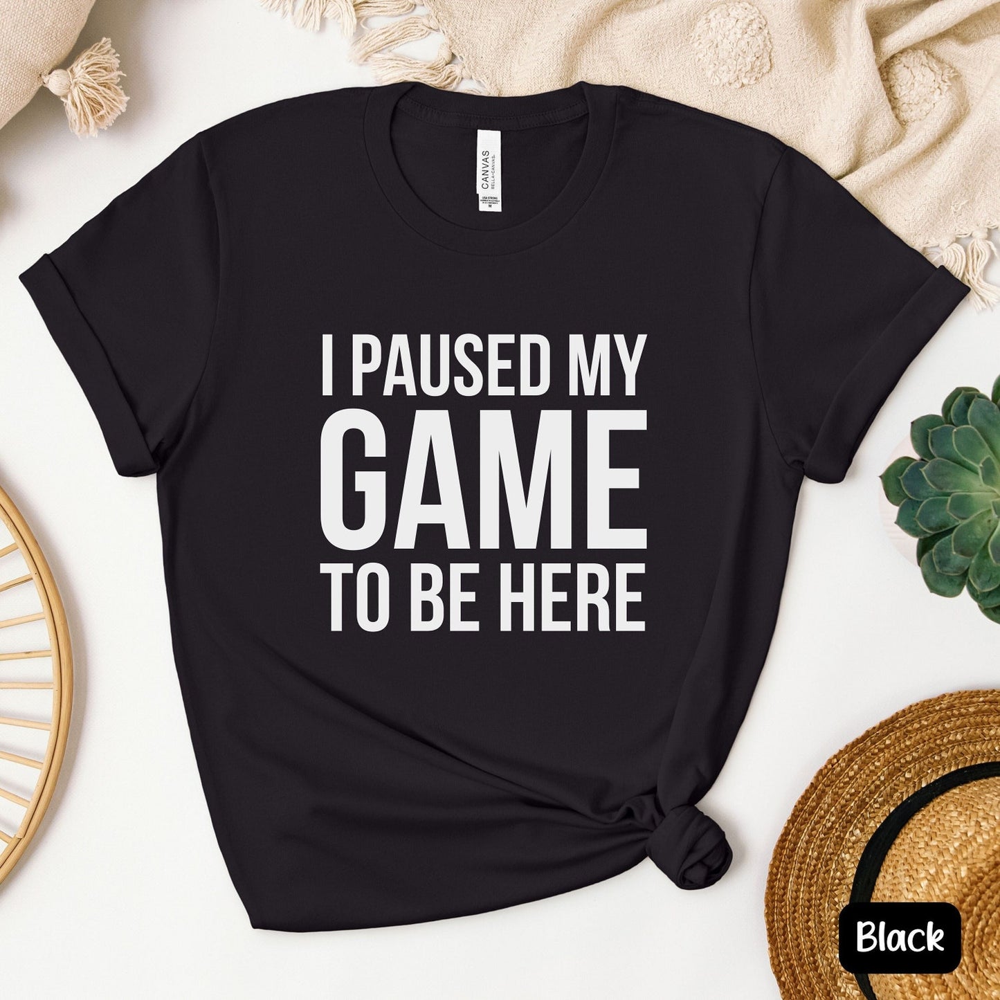 I Paused My Game to Be Here T-Shirt | Funny Gamer Shirt | Video Game Lover Tee