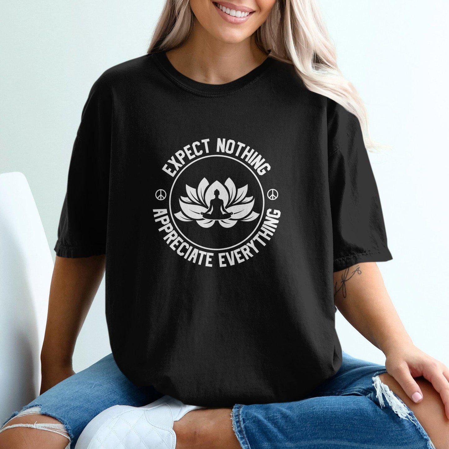 Expect Nothing Appreciate Everything Graphic Tee | Motivational Yoga Mindfulness Inspirational Quote Top Shirt