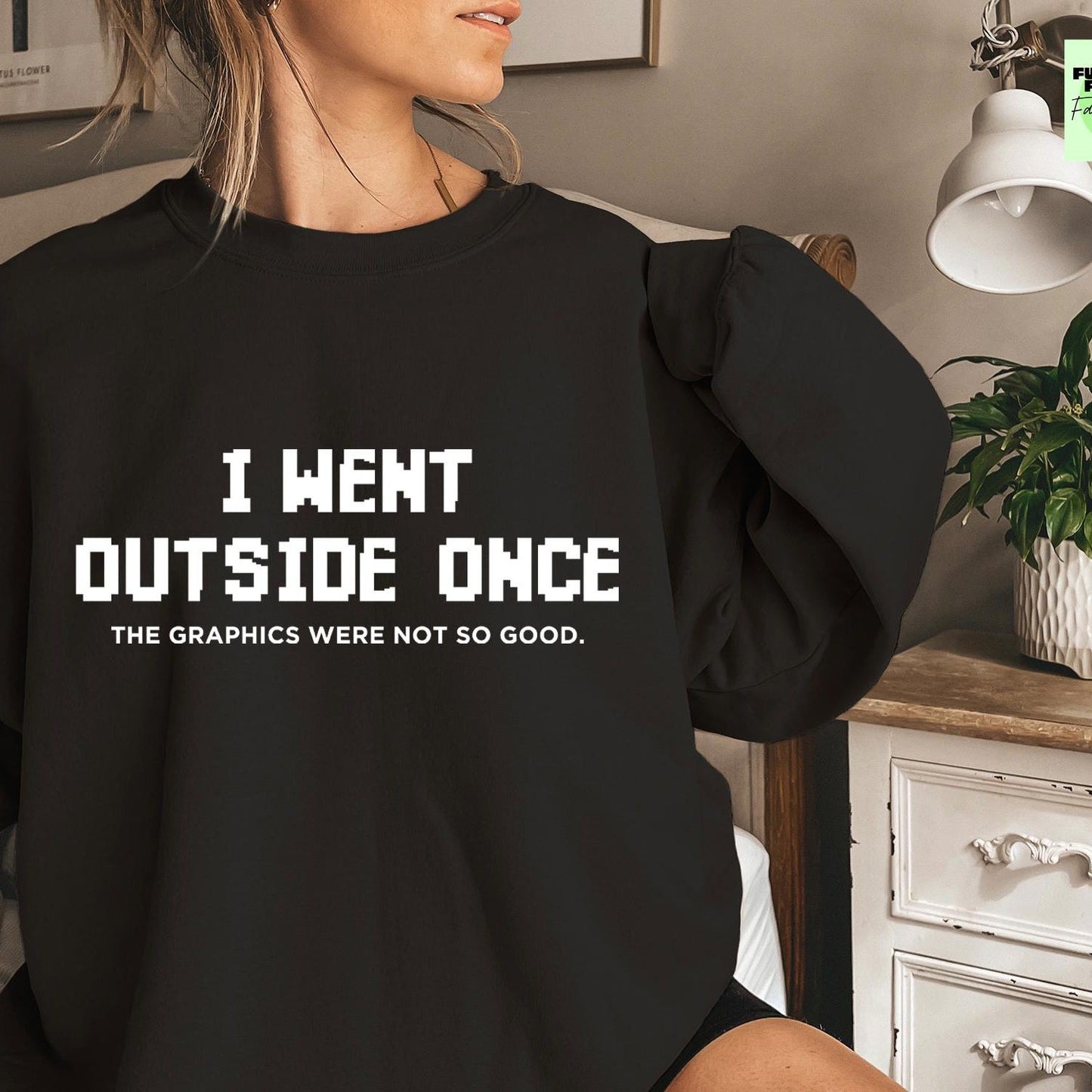 I Went Outside Once T-Shirt | Funny Gamer Sweater | Pixel Nerd Shirt Gift