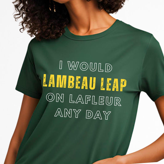 Funny Packers T-Shirt – ‘I Would Lambeau Leap on LaFleur Any Day’, Green Bay Fan Shirt, Game Day Gift