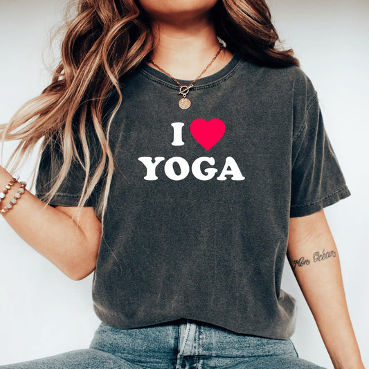 I Love Yoga Shirt: Funny Yoga Lover Gift Tee for Teachers & Instructors
