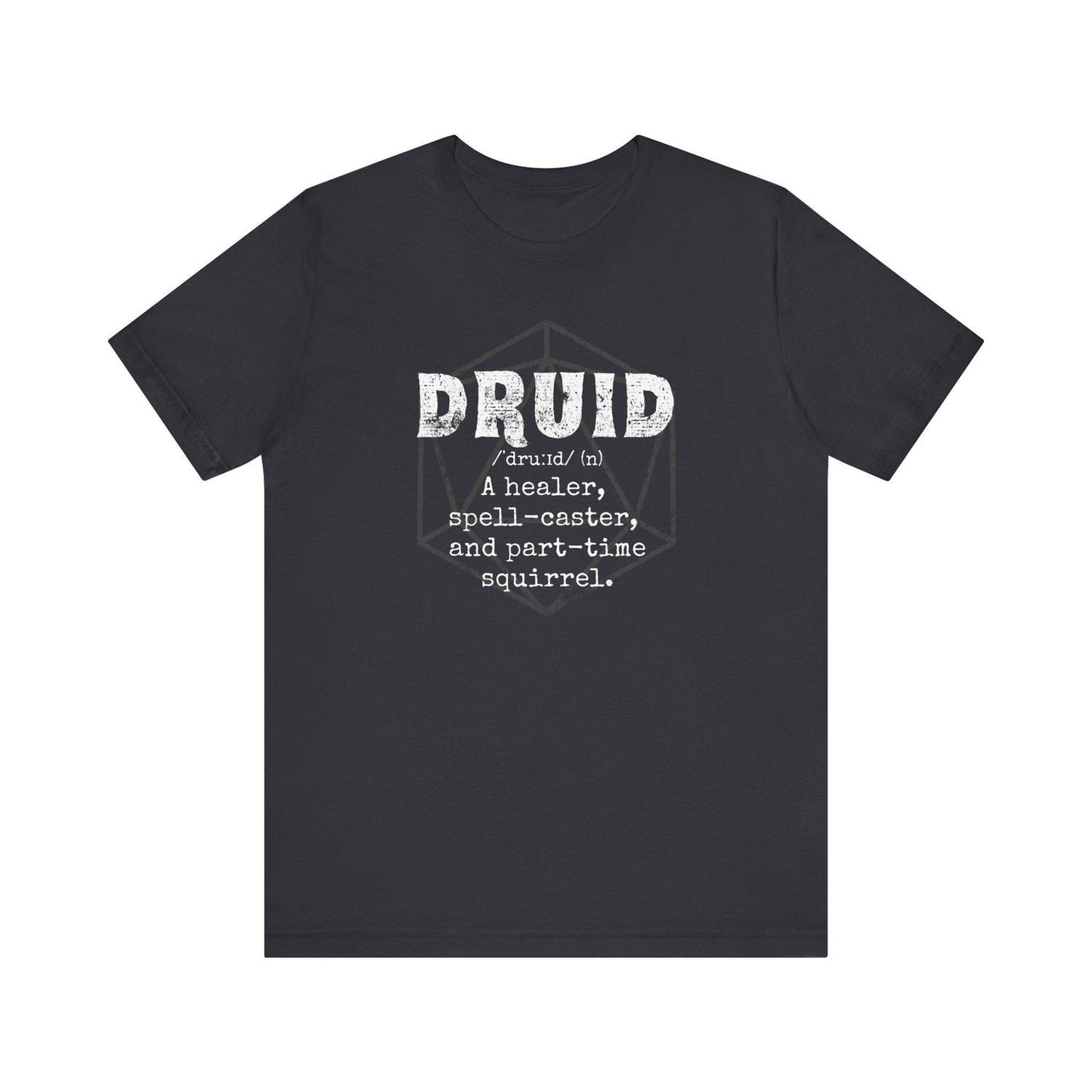 Druid Definition T-Shirt | Funny D&D RPG Gamer Gift | Tabletop Roleplaying Tee