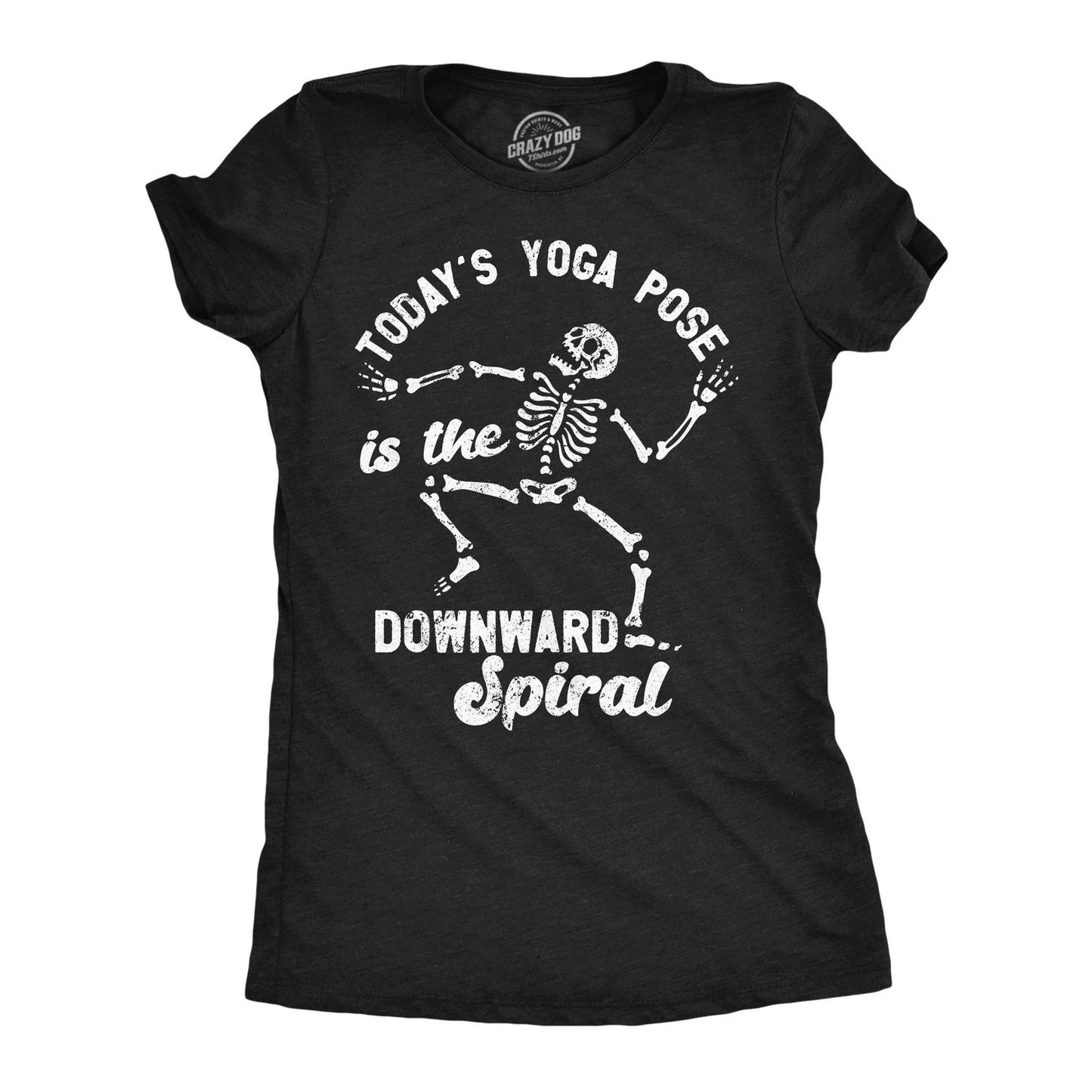 Downward Spiral Yoga T-Shirt: Skeleton Yogi Gift for Humor