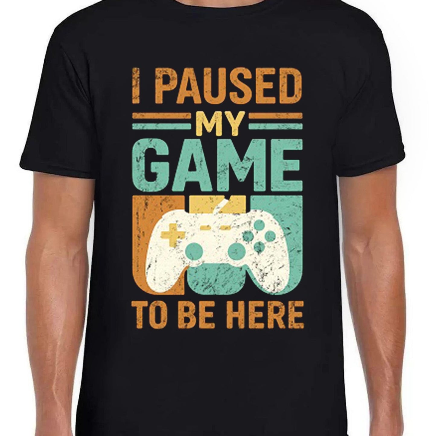 I Paused My Game To Be Here T-Shirt | Funny Gaming Parody Tee | Gamer Gift Black