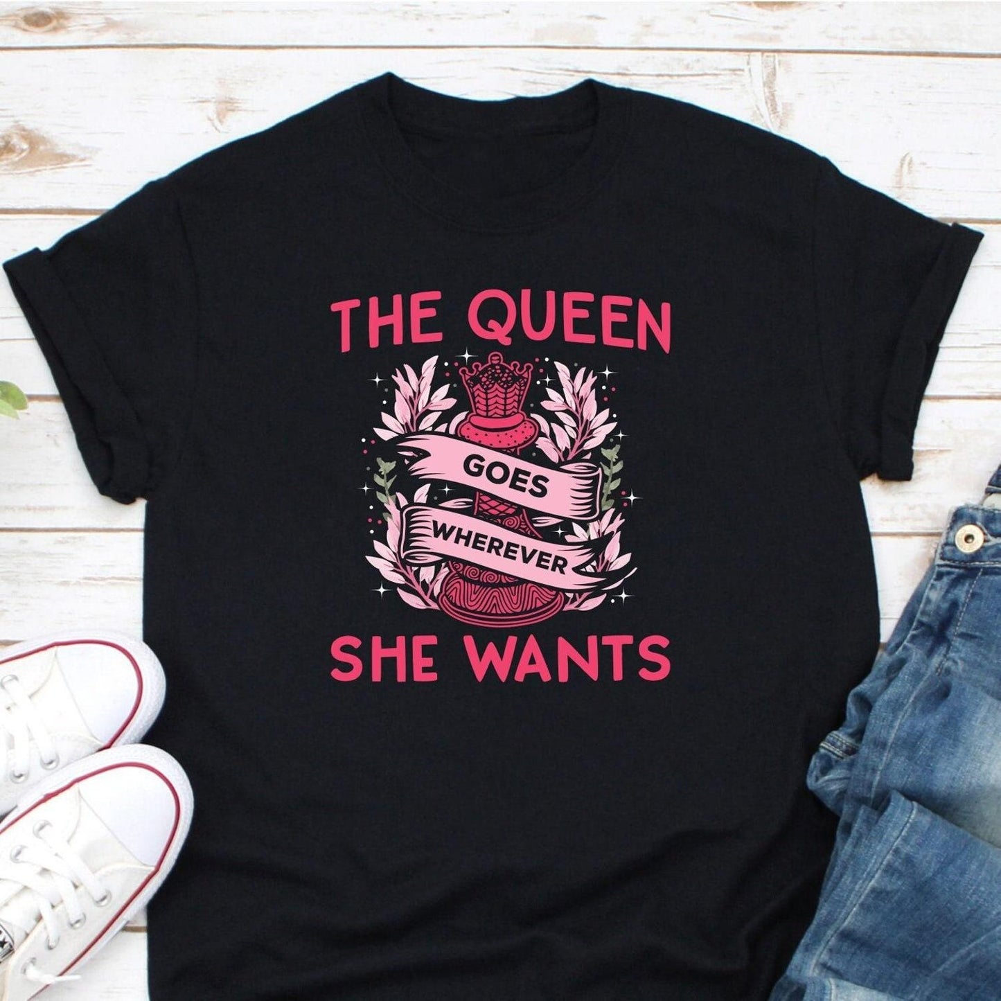 The Queen Goes Wherever She Wants Shirt, Chess Game Shirt, Funny Chess Shirt, Chess Shirt, Chess Player, Chess Lover Shirt, Chess Master Tee