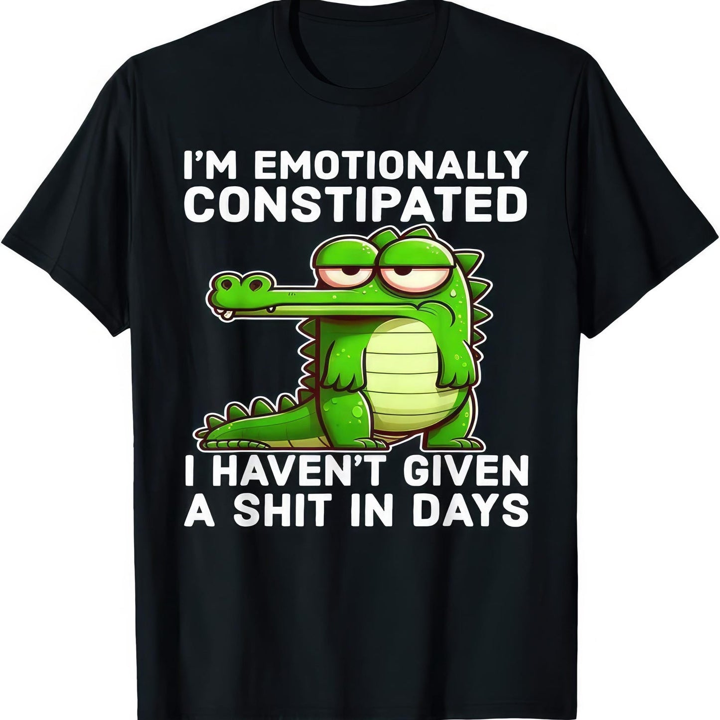 Emotionally Constipated Crocodile T-Shirt | Funny Meme Tee | Sarcastic Humor Shirt