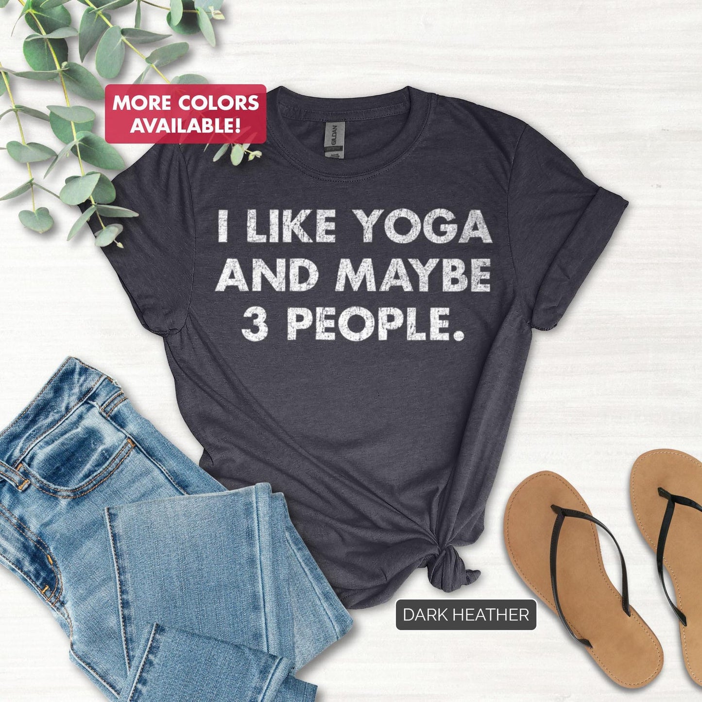 I Like Yoga And Maybe 3 People Yoga Shirt Funny Quote Sarcastic Tshirt Sassy Text Shirt Witty Slogan Tee #25D65A