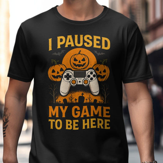 Halloween Gamer T-Shirt, I Paused My Game Tee, Funny Halloween Shirt, Pumpkin Gaming Shirt, Spooky Gamer Gift, Gamer Halloween T-Shirt
