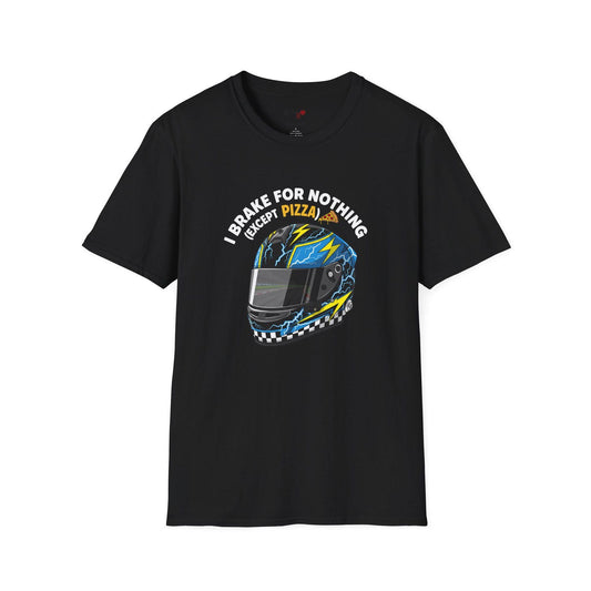 I Brake for Nothing (Except Pizza) Tee - Funny Sim Racing T-Shirt