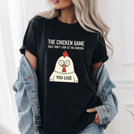 The Chicken Game T-Shirt | Funny Sarcastic Mind Game Tee | Humor Graphic Shirt