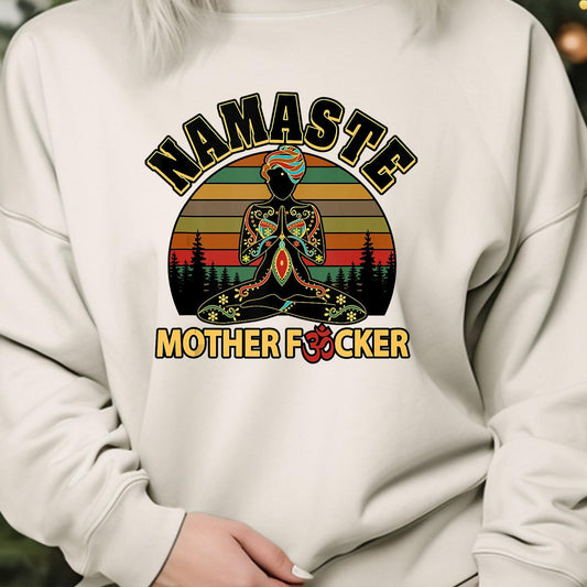 Funny Yoga Humor Namaste Mother Fucker Peace Love T-Shirt Sweatshirt Hoodie Tote Bag Tee