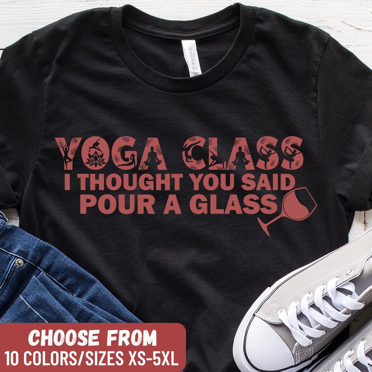 Funny Wine Shirt, Funny Yoga Shirt: Wine Lover, Yoga Lover, Meditation Shirt Gift