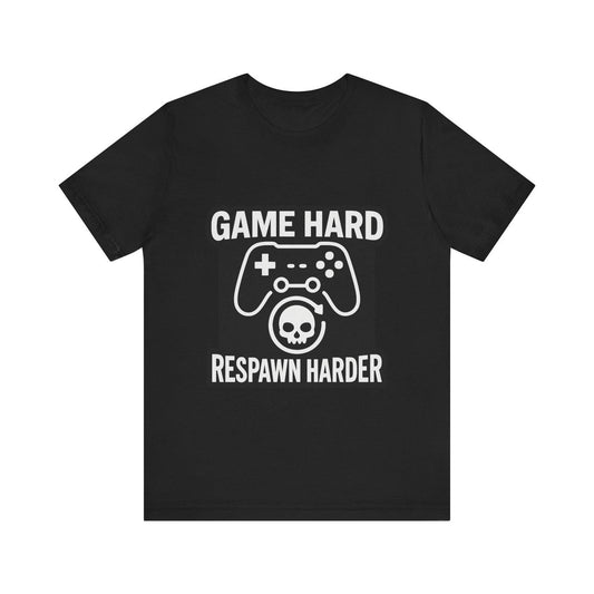 Game Hard Respawn Harder Gamer T-Shirt Funny Video Game Tee Gift For Gamers
