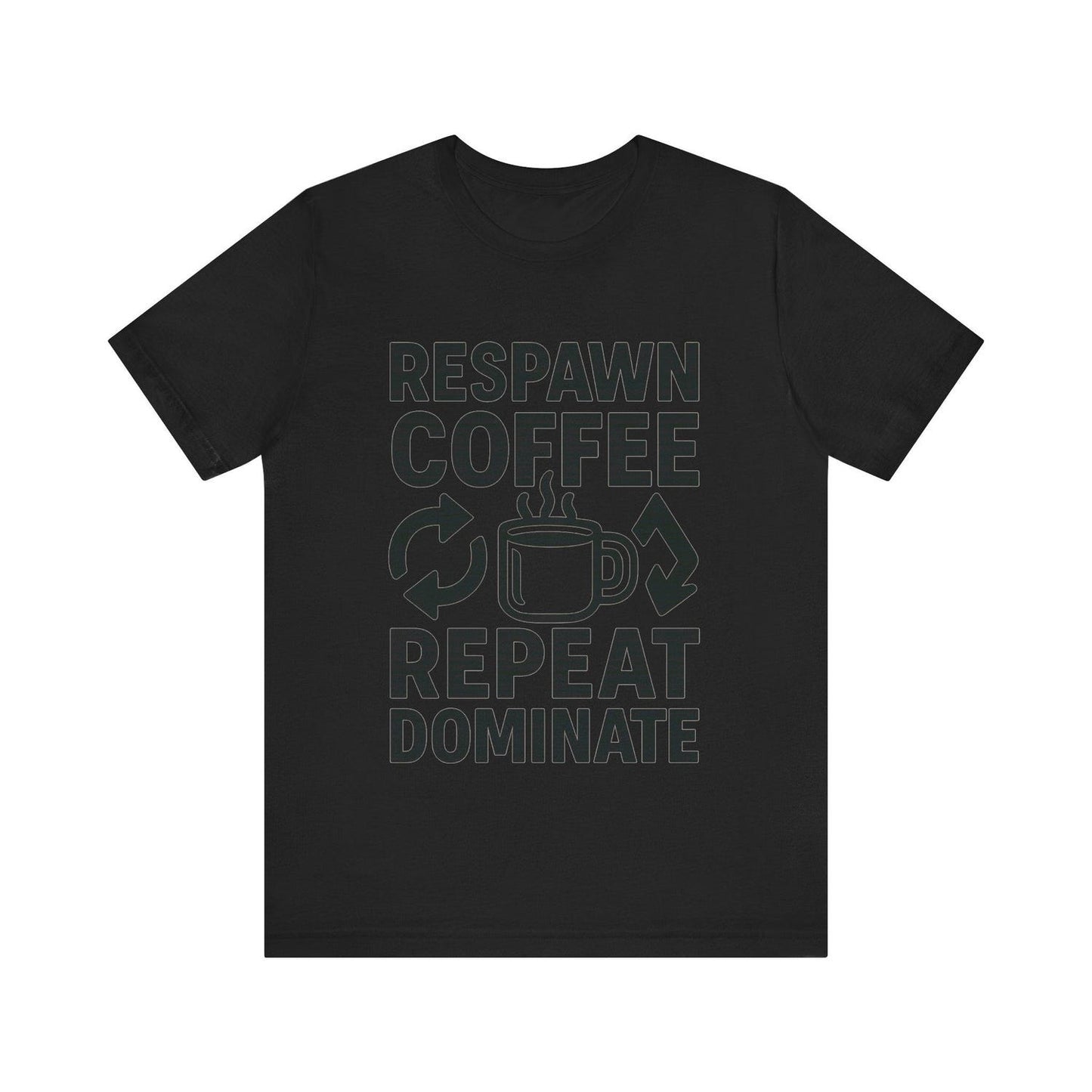 Respawn Coffee Repeat Dominate T-Shirt | Funny Gamer Shirt | Coffee Lover Gift