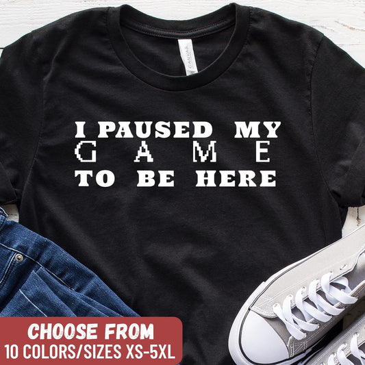 Humorous Gaming T-Shirt For Men, Funny Father's Day Shirt, Gaming Shirt, Gaming Gift, Gaming Lover, Gamer Shirt, Gamer Gift