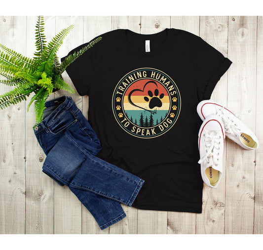Training Humans to speak dog Shirt, Dog Trainer Shirt, Dog Paw Shirt, Dog Training Shirt, Dog lover gift