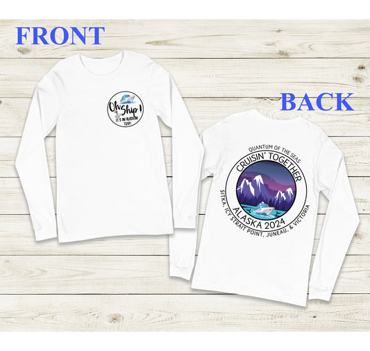 Custom Alaska Cruise Long Sleeve Shirt, Alaska Cruise Long Sleeve Shirt, Front Back Custom Family Cruise Long Sleeve, Family Matching Cruise