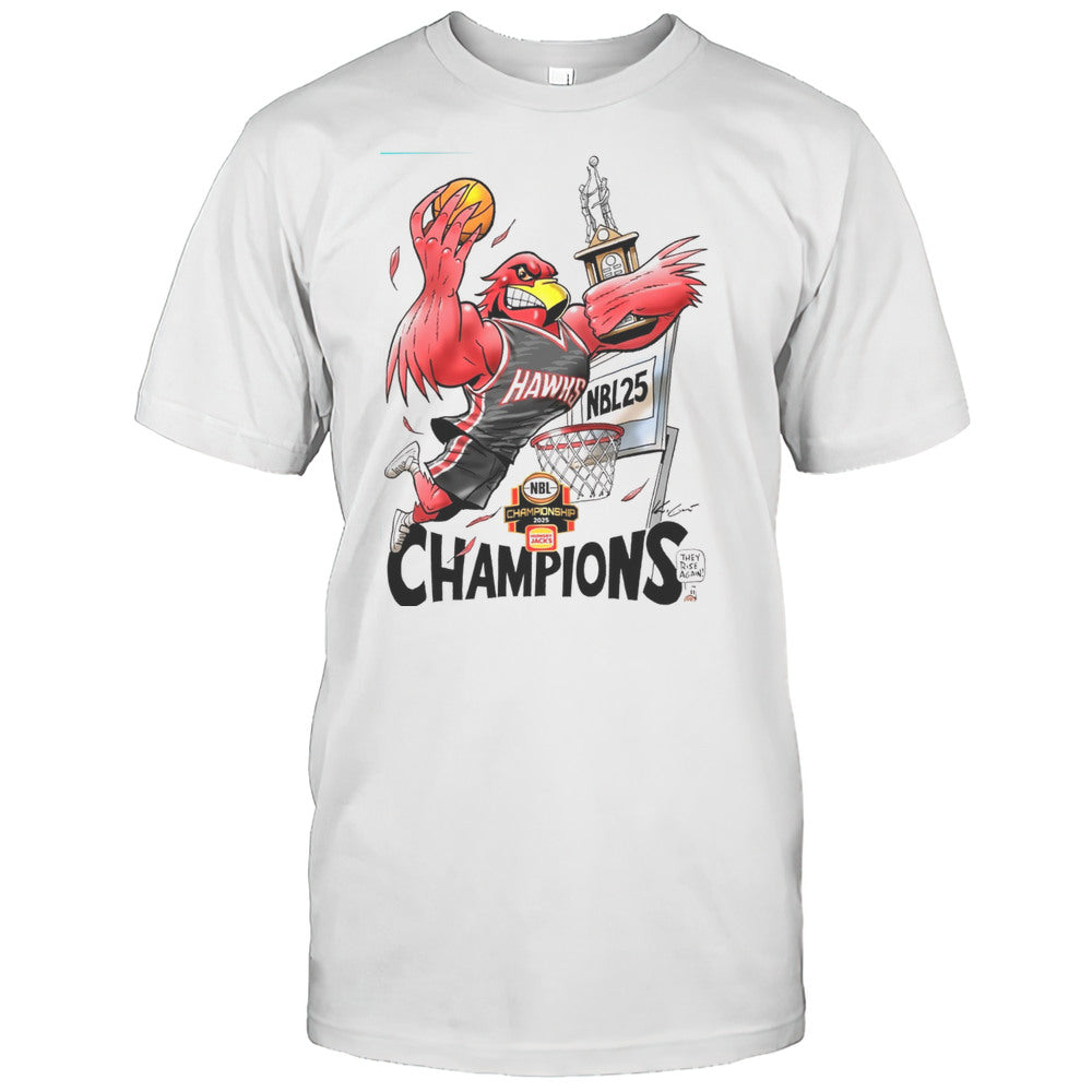 Illawarra Hawks Basketball Champions NBL Championship 2025 Hungry Jacks They Rise Again Mascot T shirt
