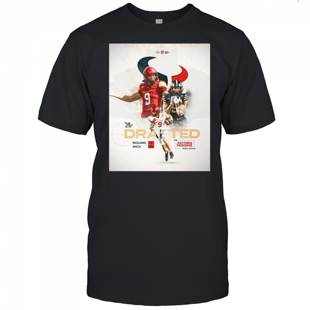 Iowa State Cyclones football Jayden Higgins The Pick Is In Drafted Round 2 Pick 34 Poster t shirt