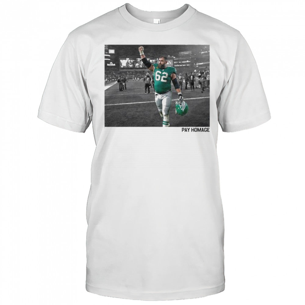 Jason Kelce Pay Homage T shirt