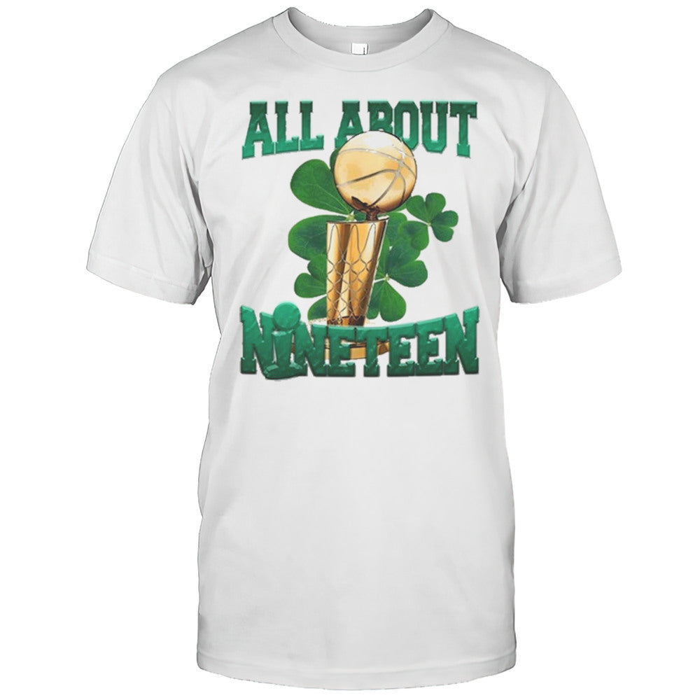 Jayson Tatum Wearing Boston All About Nineteen 19 T shirt