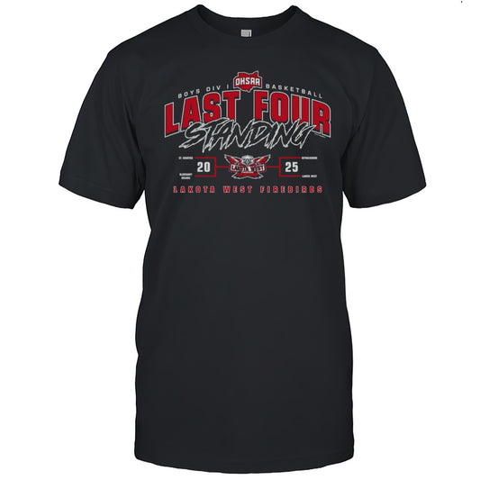 Lakota West Firebirds 2025 OHSAA Boys Division I Basketball Last Four Standing Shirt