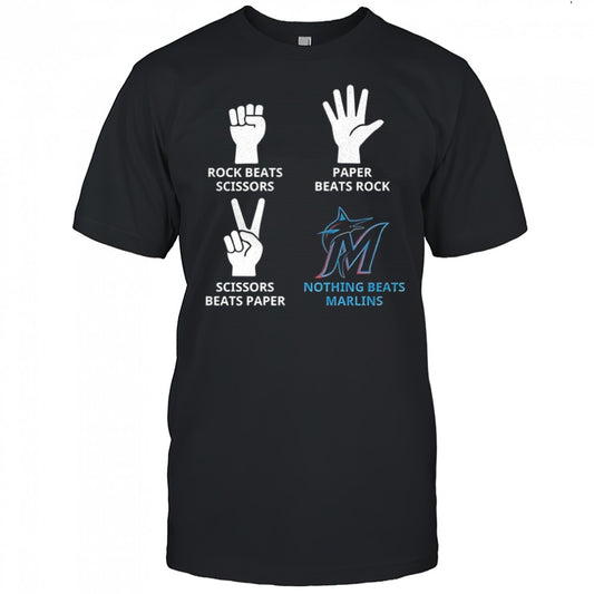 Miami Marlins rock beats scissors paper beats rock scissors beats paper nothing beats Marlins shirt
