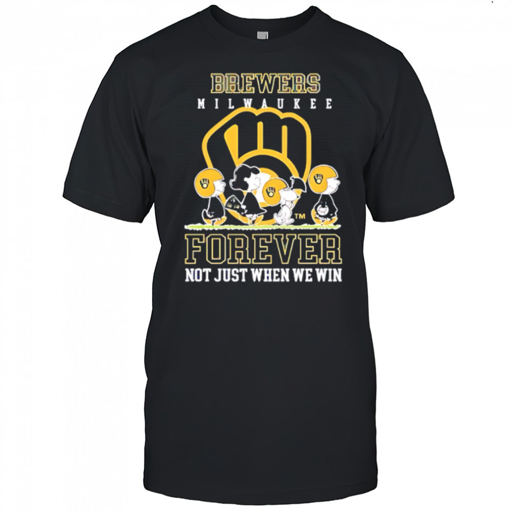 Milwaukee Brewers forever not just when we win Peanuts shirt
