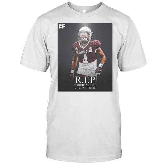 Missouri State Bears Db Todric Mcgee Passed Away At The Age Of 21 2003 2025 T shirt
