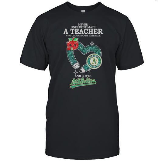 Never Underestimate A Teacher Who Understands Baseball And Loves Oakland Athletics Diamond Shirt