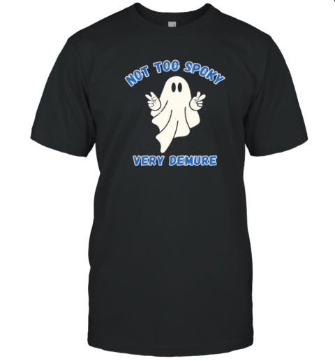 Not Too Spoky Very Demure Ghost Halloween T Shirt
