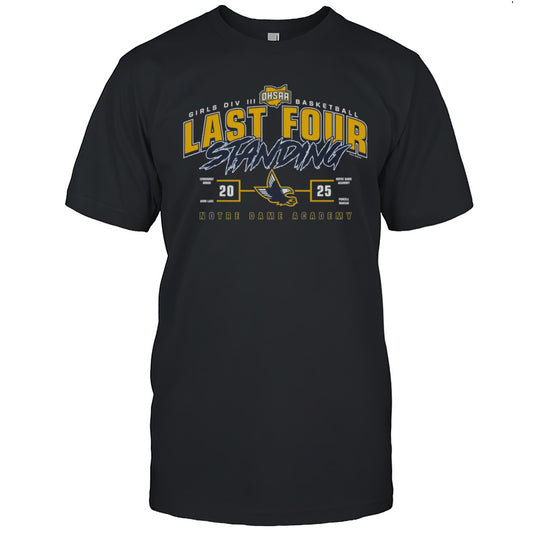 Notre Dame Academy 2025 OHSAA Girls Division III Basketball Last Four Standing Shirt