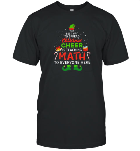 Personalized The Best Way To Spread Christmas Cheer Is Teaching Math To Everyone Here Teacher T Shirt