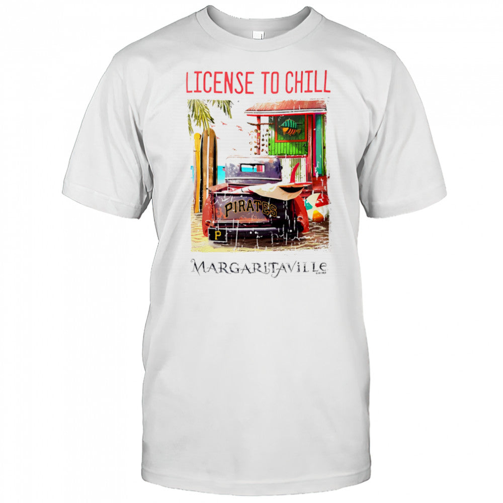 Pittsburgh Pirates Margaritaville License to Chill shirt