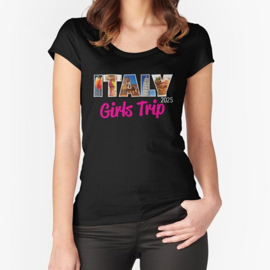 Italy Girls Trip 2025 Fitted Scoop T-Shirt for Sale by GlitterChimp