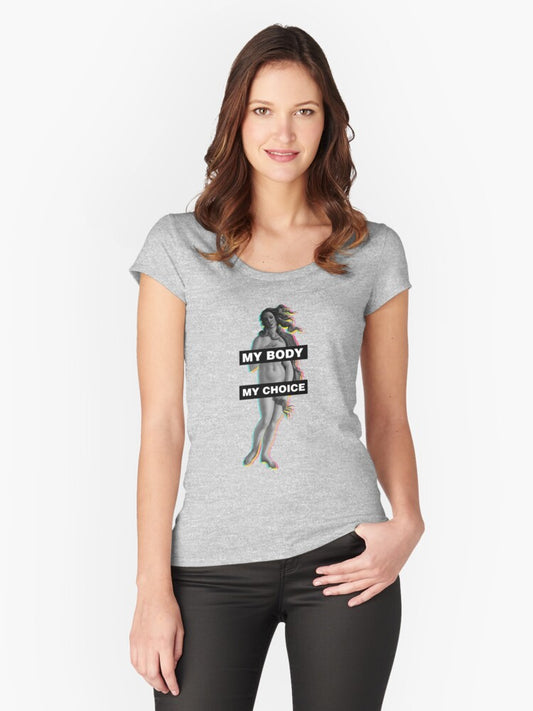 Aphrodite My Body My Choice Fitted Scoop T-Shirt T-Shirt | Viral Style | Perfect For Daily Wear