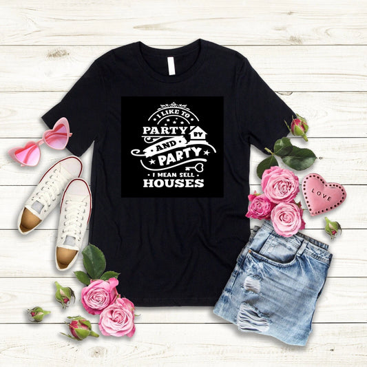 Bella Canvas Graphic Tee Shirt Ladies Tshirt Women Unisex Sell Houses T-Shirt | Best-Selling Apparel | Popular Graphic Edition