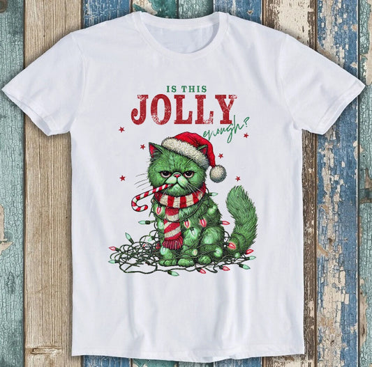Christmas Funny Cat Is This Jolly Enough Best Seller Gift Tee T Shirt M1753
