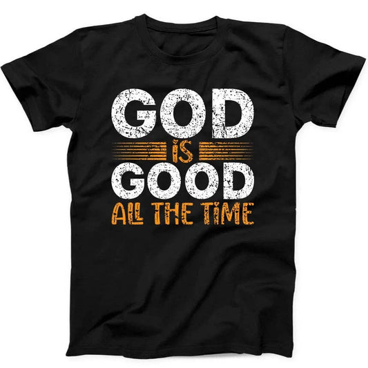 God Is Good All The Time Christmas Best Seller Funny Gift Black T Shirt 262